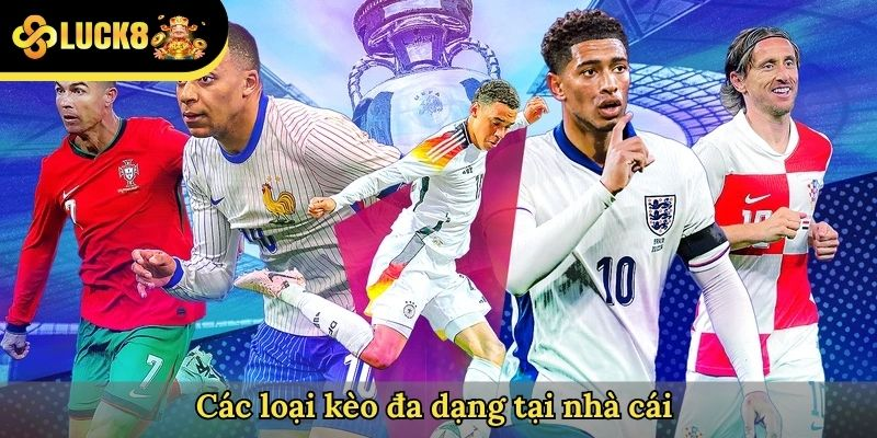 Luck8- kèo nhà cái đa dạng hấp dẫn