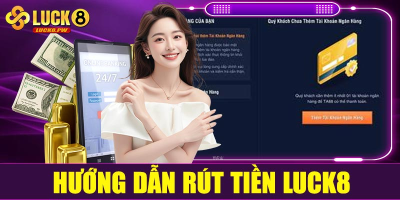 Luck8- rút tiền nhanh chóng 