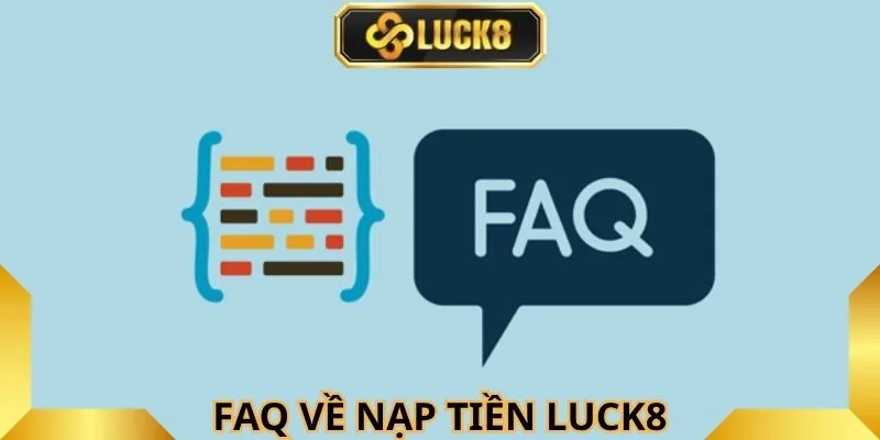 Luck8- thao tác nạp tiền đơn giản nhanh chóng